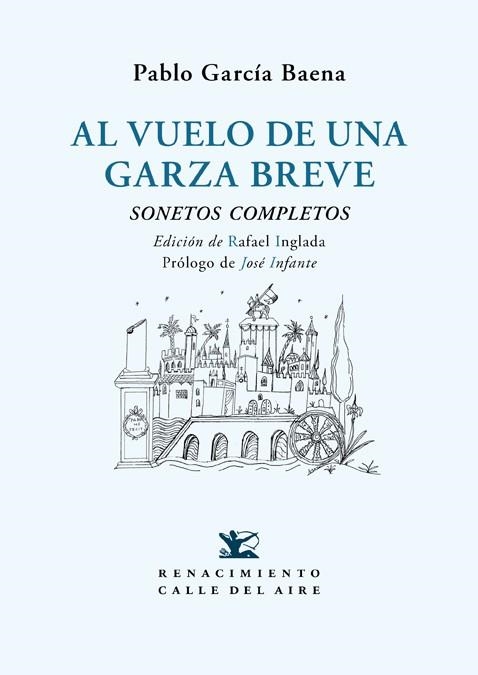 AL VUELO DE UNA GARZA BREVE | 9788417550196 | GARCÍA BAENA, PABLO