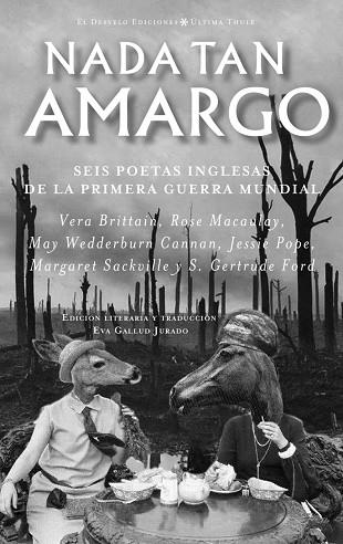 NADA TAN AMARGO | 9788494870729 | BRITTAIN, VERA/MACAULAY, ROSE/FORD, GERTRUDE/POPE, JESSIE/SACKVILLE, MARGARET/WEDDERBURN CANNAN, MAY