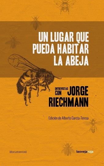 UN LUGAR QUE PUEDA HABITAR LA ABEJA | 9788416227259 | RIECHMANN,JORGE