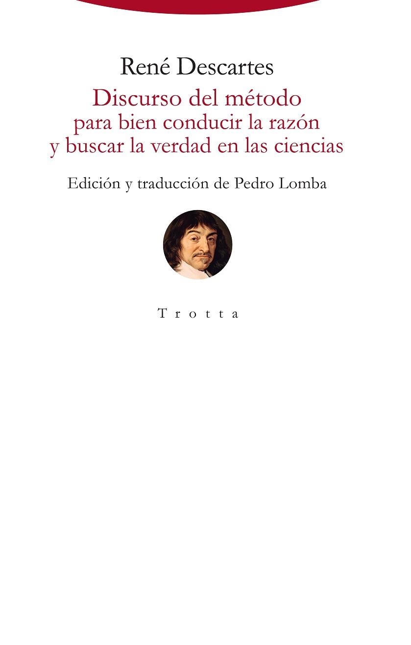 DISCURSO DEL MÉTODO PARA BIEN CONDUCIR LA RAZÓN Y BUSCAR LA VERDAD EN LAS CIENCI | 9788498796483 | DESCARTES, RENÉ