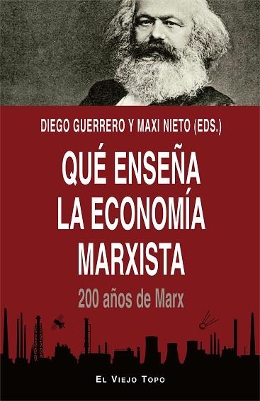 QUÉ ENSEÑA LA ECONOMÍA MARXISTA | 9788416995974