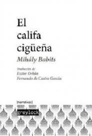 EL CALIFA CIGÜEÑA | 9788494828003 | BABITS, MIHÁLY