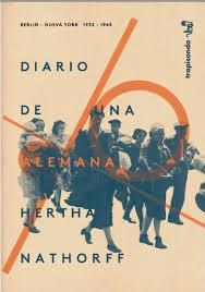 DIARIO DE UNA ALEMANA. BERLÍN-NUEVA YORK, 1933-1945 | 9788409021864 | HERTHA NATHORFF