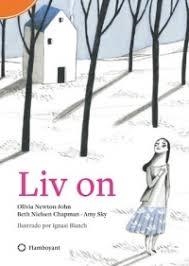 LIV ON | 9788494783593 | NEWTON JOHN, OLIVIA/SKY, AMY/NIELSEN CHAPMAN, BETH