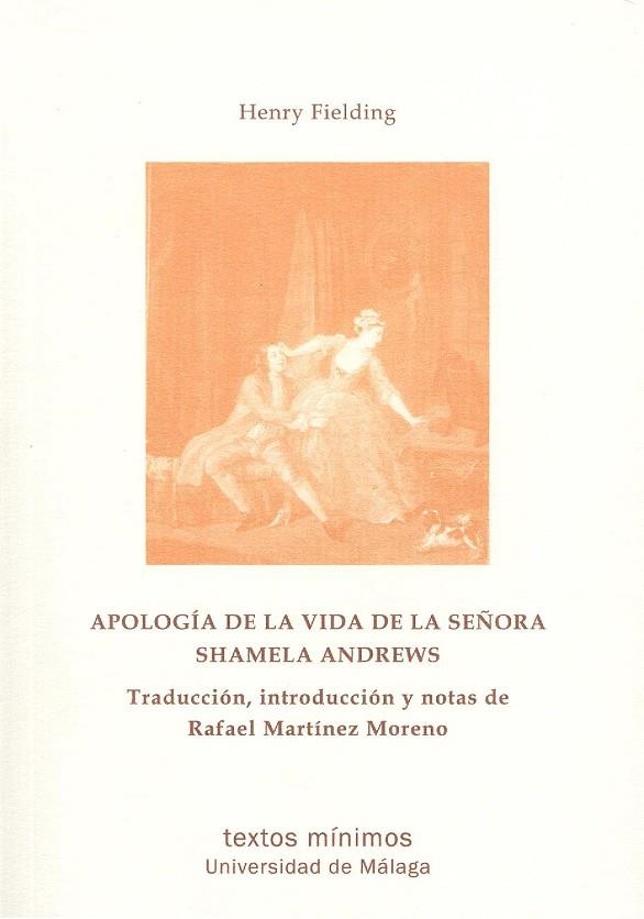 APOLOGÍA DE LA VIDA DE LA SEÑORA SHAMELA ANDREWS | 9788417449162 | FIELDING, HENRY