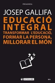 EDUCACIÓ INTEGRAL | 9788491802754 | GALLIFA ROCA, JOSEP