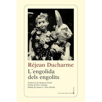 L'ENGOLIDA DELS ENGOLITS | 9788417153489 | DUCHARME, RÉJEAN