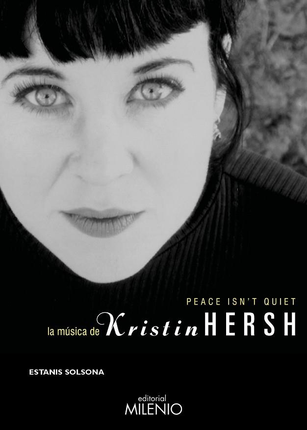 PEACE ISN’T QUIET. LA MÚSICA DE KRISTIN HERSH | 9788497438360 | SOLSONA ISAAC, ESTANIS