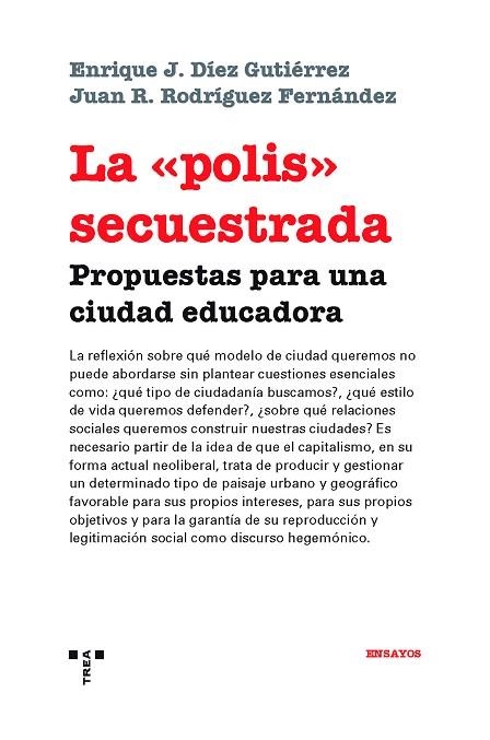 LA «POLIS» SECUESTRADA | 9788417140755 | DÍEZ GUTIÉRREZ, ENRIQUE J./RODRÍGUEZ FERNÁNDEZ, JUAN R.