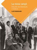 LA NOVA CANÇÓ. ESTUDIS DE LITERATURA I MÚSICA | 9788491910107 | MESEGUER PALLARÉS, LLUÍS BARTOMEU