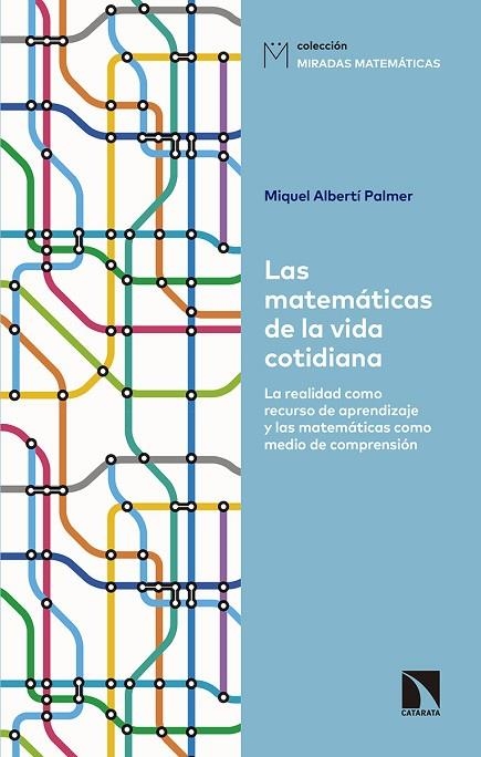 MATEMATICAS DE LA VIDA COTIDIANA,LAS | 9788490975657 | ALBERTI PALMER,MIQUEL