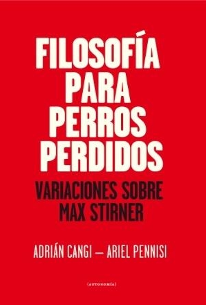 FILOSOFIA PARA PERROS PERDIDOS | 9789874296481 | CANGI / PENNISI