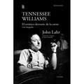 TENNESSEE WILLIAMS. EL ERRÁTICO DESVÍO DE LA CARNE. UNA BIOGRAFÍA | 9789500373463 | LAHR, JOHN