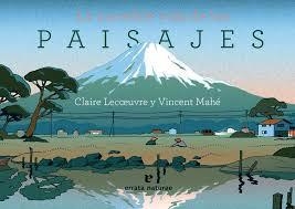 LA INCREÍBLE VIDA DE LOS PAISAJES | 9788416544899 | LECOEUVRE,MLAIRE;MAHE,VINCENT