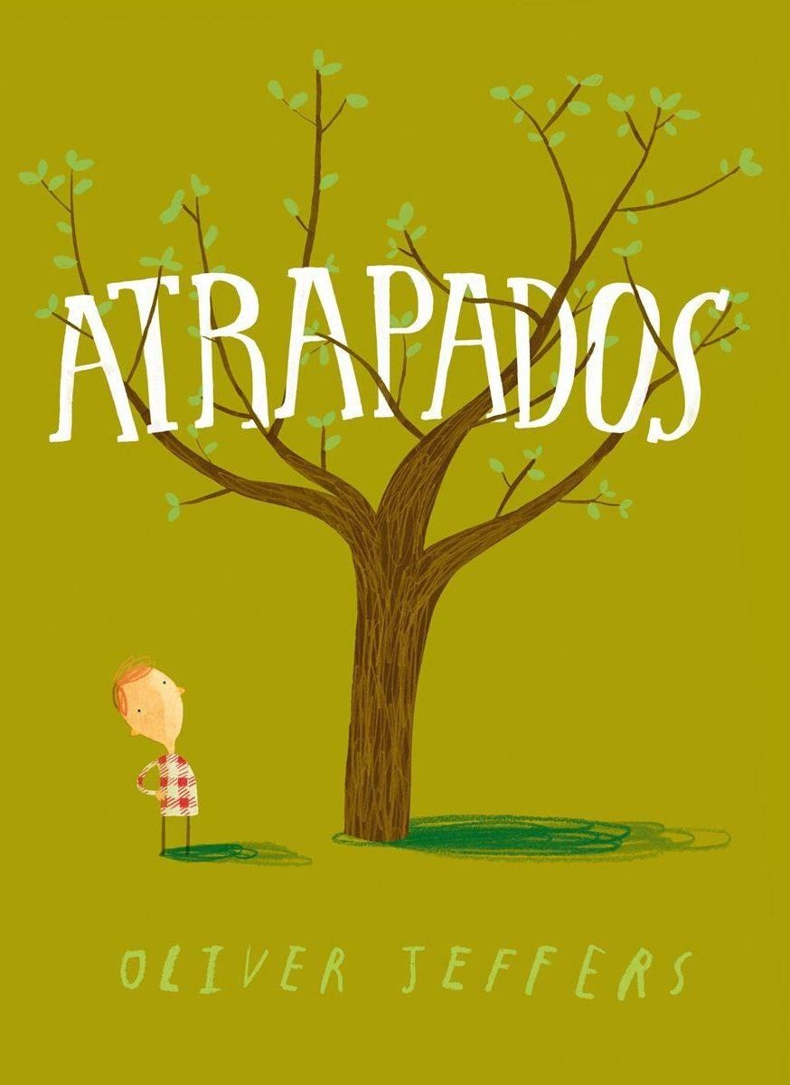 ATRAPADOS | 9786071608062 | OLIVER JEFFERS