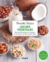 EL GRAN LIBRO DE LAS LECHES VEGETALES | 9788491181552 | BLASCO GIMENO, MERCEDES