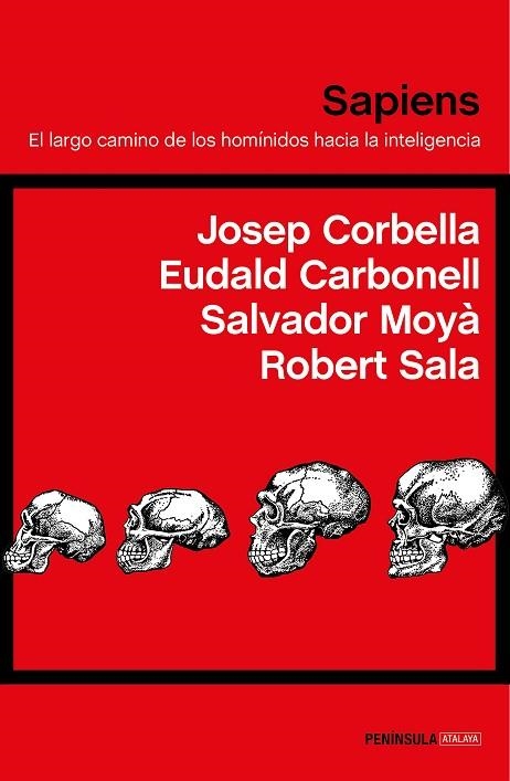 SAPIENS | 9788499427430 | CARBONELL, EUDALD/MOYÀ, SALVADOR/SALA, ROBERT/CORBELLA DOMÈNECH, JOSEP