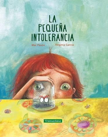 LA PEQUEÑA INTOLERANCIA | 9788417303143 | PAVÓN CÓRDOBA, MAR/GARCÍA MARTÍNEZ, VIRGINIA