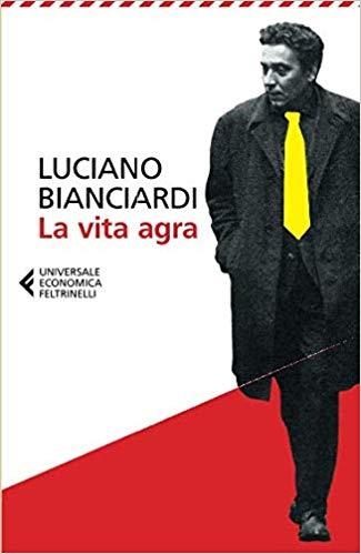 LA VITA AGRA | 9788807881640 | LUCIANO BIANCIARDI