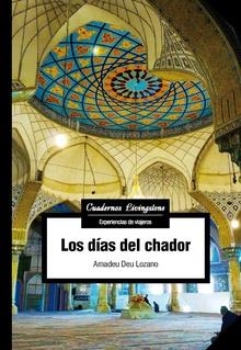 LOS DÍAS DEL CHADOR | 9788490644621 | DEU LOZANO, AMADEU