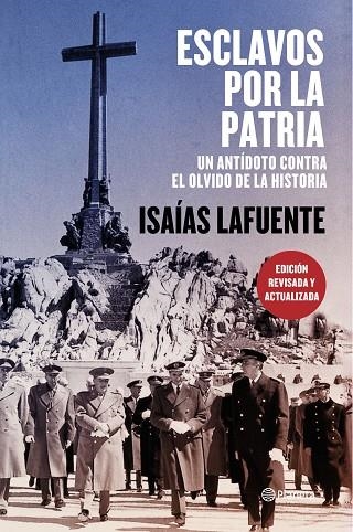 ESCLAVOS POR LA PATRIA | 9788408197744 | LAFUENTE, ISAÍAS