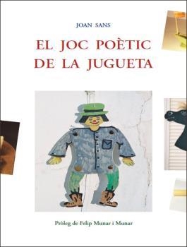 JOC POÈTIC DE LA JUGUETA, EL | 9788497160636 | JON SANS