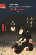 KWAIDAN. HISTÒRIES JAPONESES DE FANTASMES | 9788417353063 | LAFCADIO HEARN