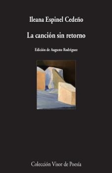 LA CANCIÓN SIN RETORNO | 9788498953466 | ESPINEL CEDEÑO, ILEANA