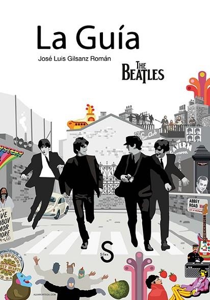 LA GUÍA THE BEATLES | 9788477379843 | GILSANZ ROMÁN, JOSÉ LUIS