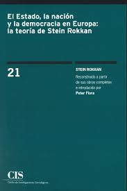 EL ESTADO, LA NACIÓN, Y LA DEMOCRACIA EN EUROPA | 9788474767506 | FLORA, PETER