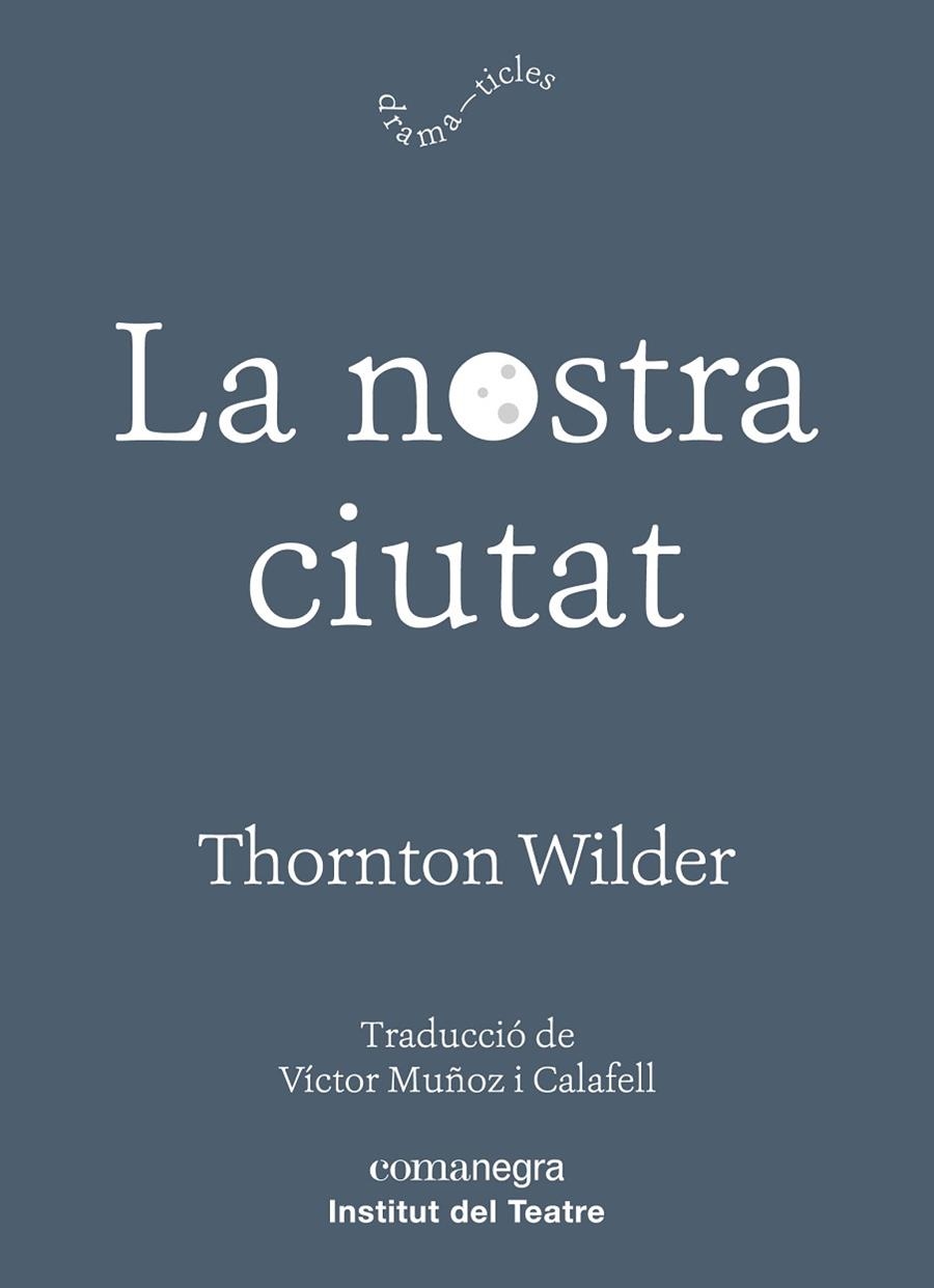 LA NOSTRA CIUTAT | 9788417188726 | WILDER, THORNTON