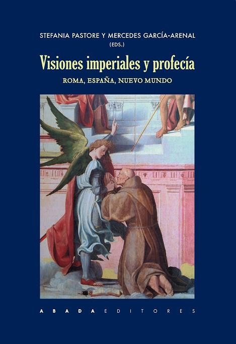 VISIONES IMPERIALES Y PROFECÍA | 9788417301163 | VARIOS AUTORES