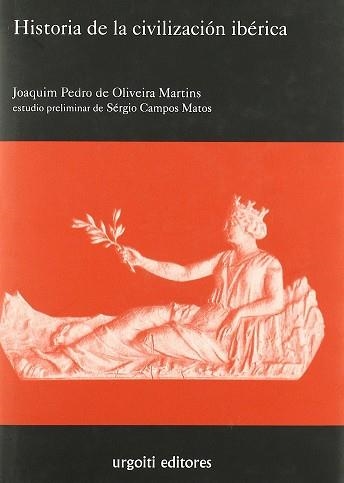 HISTORIA DE LA CIVILIZACION IBERICA | 9788494629655 | PEDRO DE OLIVEIRA MARTINS, JOAQUIM 