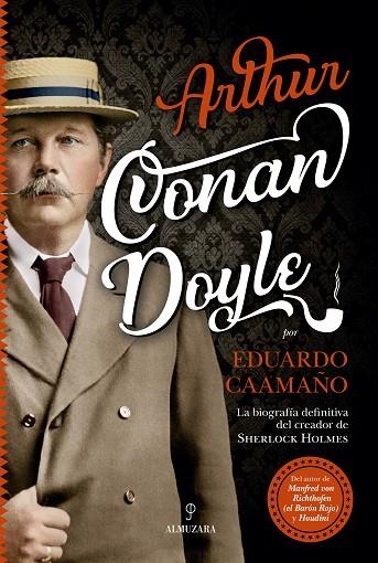 ARTHUR CONAN DOYLE | 9788417558086 | CAAMAÑO JUSTO, JOSÉ EDUARDO