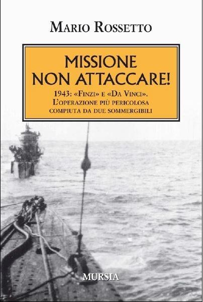 MISSIONE NON ATTACARE | 9788842555735 | MARIO ROSSETTO