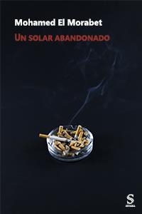 SOLAR ABANDONADO, UN | 9788417035198 | EL MORABET, MOHAMED