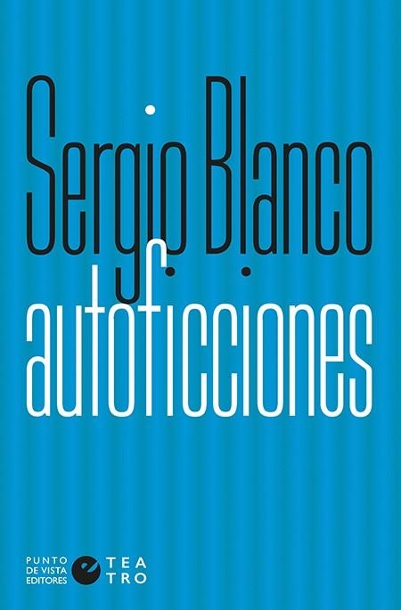 AUTOFICCIONES | 9788416876525 | BLANCO, SERGIO