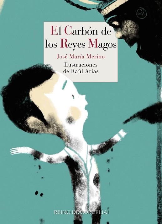 EL CARBÓN DE LOS REYES MAGOS | 9788416968664 | MERINO, JOSÉ MARÍA