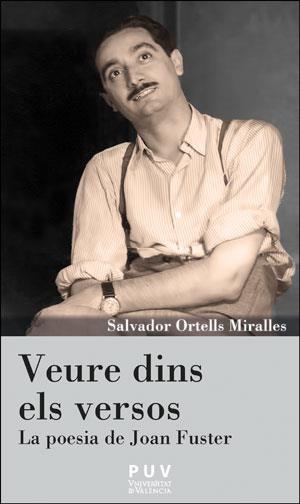 VEURE DINS ELS VERSOS | 9788491342847 | ORTELLS MIRALLES, SALVADOR