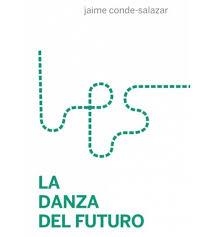 DANZA DEL FUTURO,LA | 9788494793851 | JAIME CONDE-SALAZAR