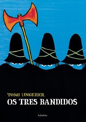 OS TRES BANDIDOS | 9788484646204 | UNGERER, TOMI