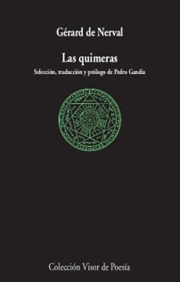 LAS QUIMERAS Y OTROS POEMAS | 9788498953497 | NERVAL, GÉRARD