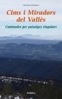 CIMS I MIRADORS DELS VALLES | 9788417116064 | PUENTE VILA-MASANA, ALEIX