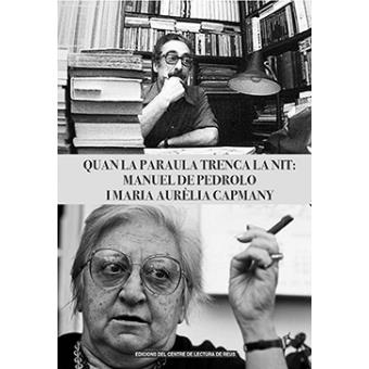 QUAN LA PARAULA TRENCA LA NIT: PEDROLO I CAPMANY | 9788494950834 | VARIOS