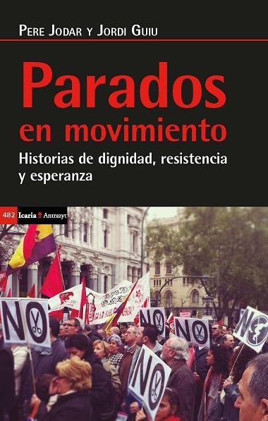 PARADOS EN MOVIMIENTO | 9788498888782 | JODAR MARTINEZ, PERE/GUIU PAYÀ, JORDI