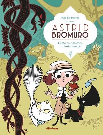 ASTRID BROMURO 3 | 9788417294342 | PARME, FABRICE