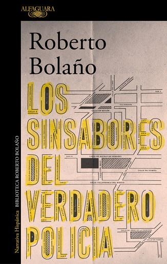 LOS SINSABORES DEL VERDADERO POLICÍA | 9788420431628 | BOLAÑO, ROBERTO