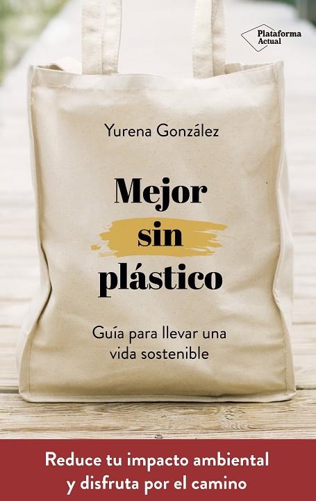 MEJOR SIN PLÁSTICO | 9788417622169 | GONZÁLEZ CASTRO, YURENA