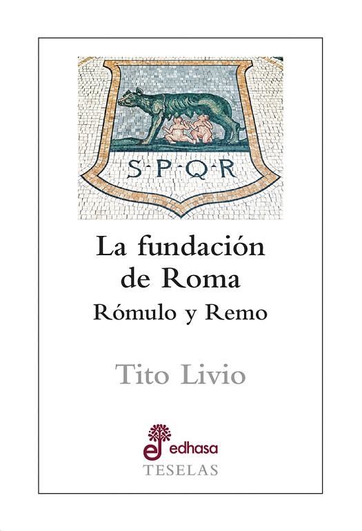 LA FUNDACIÓN DE ROMA | 9788435023139 | TITO LIVIO