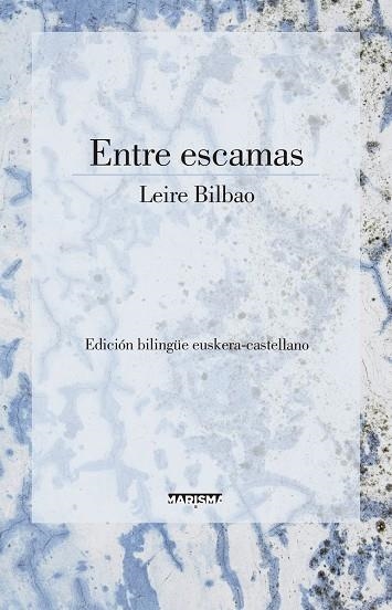 ENTRE ESCAMAS | 9788417318215 | BILBAO,LEIRE